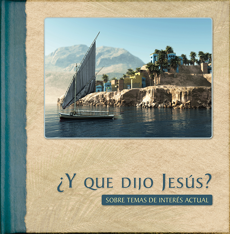 ¿Y qué dijo Jesús?: Sobre temas de interés actual